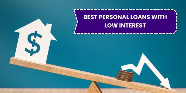 Best personal loans with low interest