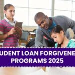 Student Loan Forgiveness Programs 2025